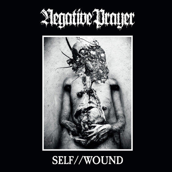 Negative Prayer (US) – "Self // Wound" - Tape