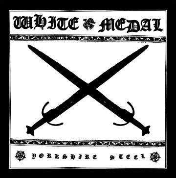 White Medal – "Yorkshire Steel" CD reissue