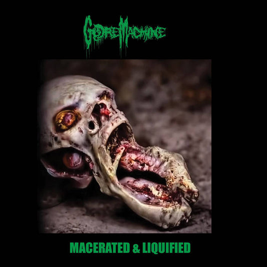 Gore Machine (US) - "Macerated & Liquified" pro CDR