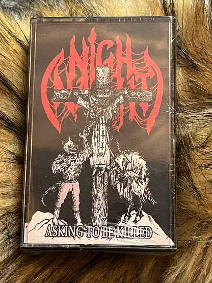 Nighnacht - "Asking to be Killed" Tape