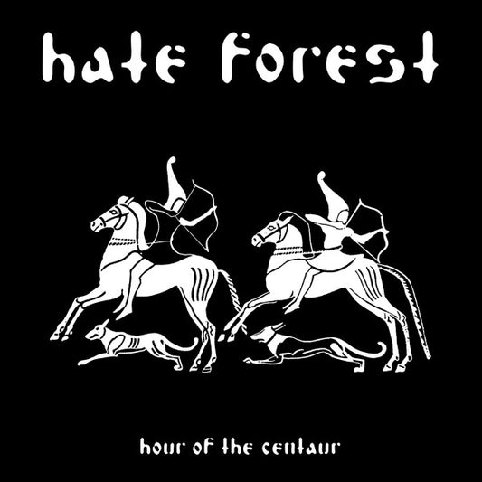 Hate Forest (UKR) – Hour Of The Centaur - LP