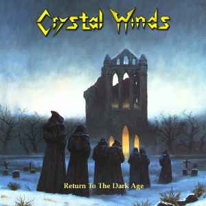 Crystal Winds (GRE) – "Return To The Dark Age" CD