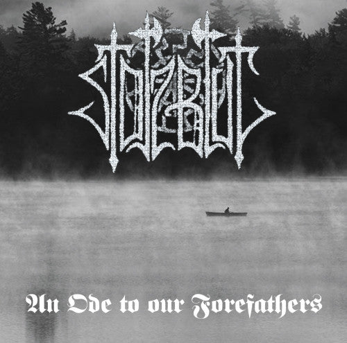 Stolzblut (US)  – "An Ode To Our Forefathers" CD
