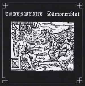 Todesweihe (GER) / Dämonenblut (GER) – "Todesweihe / Dämonenblut" SPLIT vinyl 7"