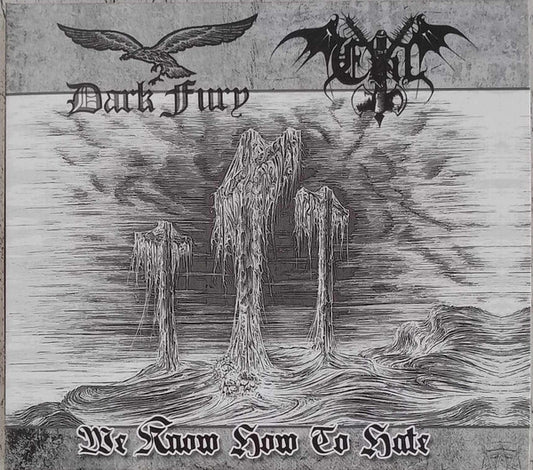 Dark Fury (POL) / Evil (BRA) ‎– "We Know How To Hate" digipak CD