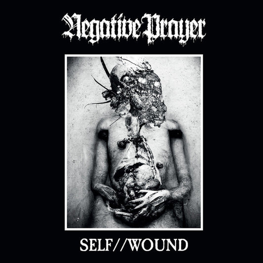 Negative Prayer (US) – "Self // Wound" - Tape