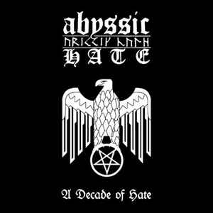 Abyssic Hate (AUS) – "A Decade Of Hate" CD
