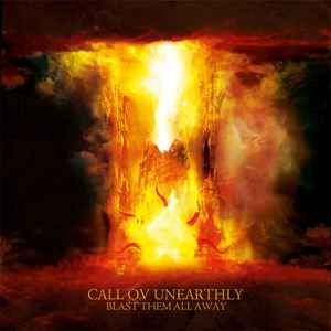 Call Ov Unearthly (POL) – "Blast Them All Away" CD