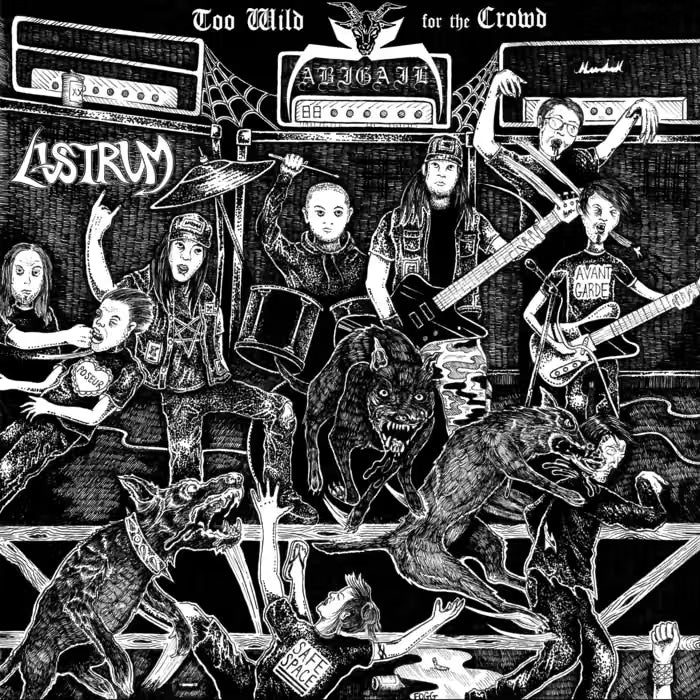 Abigail (JPN) / Lustrum (US) – "Too Wild For The Crowd" - SPLIT vinyl  7"