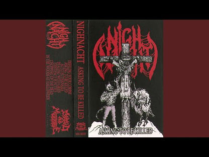 Nighnacht - "Asking to be Killed" Tape