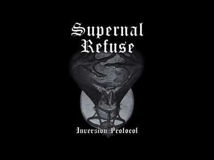 Supernal Refuse (US) – "Inversion Protocol" Tape