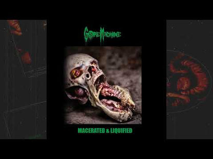 Gore Machine (US) - "Macerated & Liquified" pro CDR
